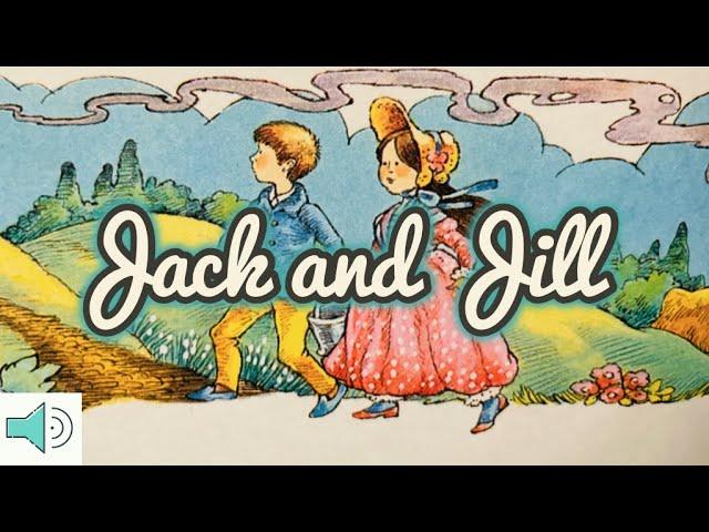 Original "Jack and Jill" Nursery Rhyme-- Read Aloud Stories for Children