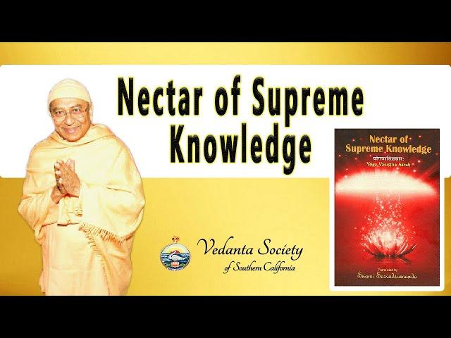 Nectar of Supreme Knowledge - Swami Sarvadevananda