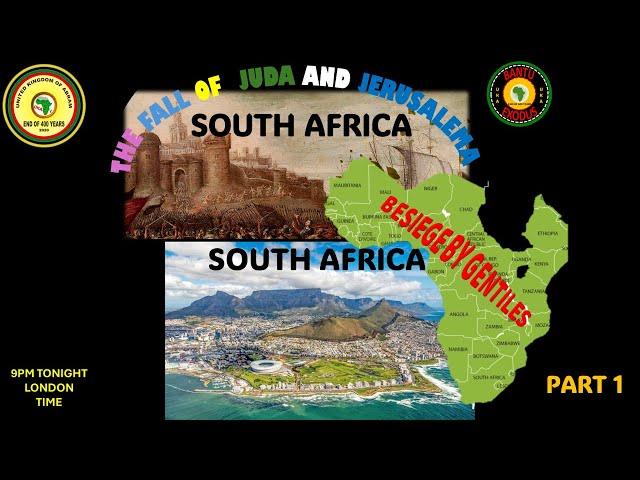 AFRICA IS THE HOLY LAND || THE SIEGE OF THE KINGDOM OF JUDA AND JERUSALEMA - PART 1