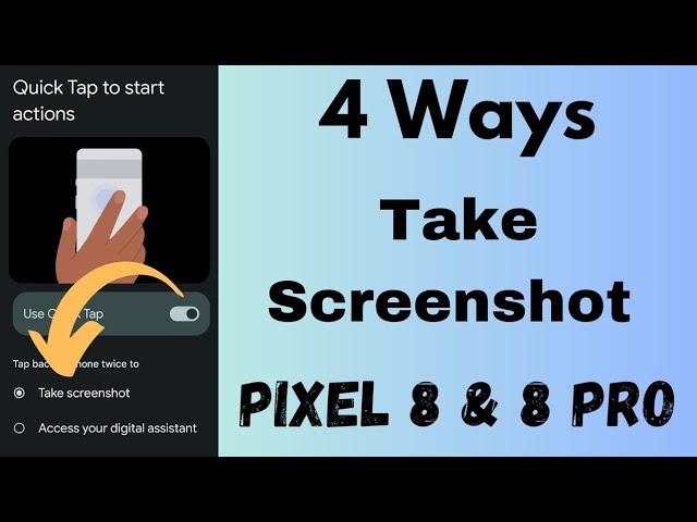 How to Take a Screenshot on a Pixel 8 and Pixel 8 Pro: 4 Methods