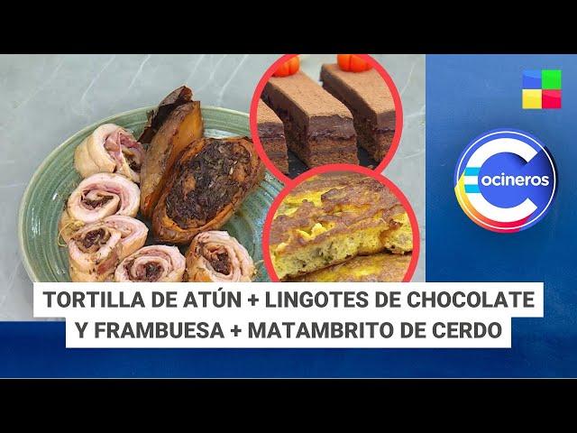 Tortilla de Atún + Lingotes de chocolate + Matambrito #CocinerosArgentinos | Programa (31/10/2024)