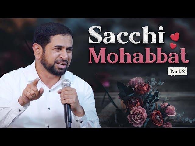 Sacchi Mohabbat | The Best Video On Love For Youth | Motivational Speaker Munawar Zama EHA India