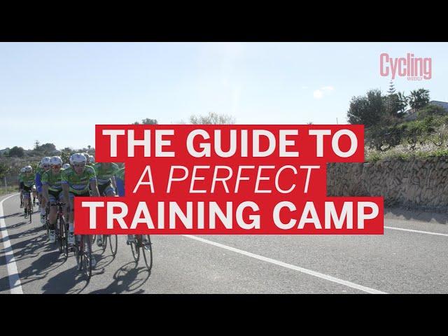 The guide to a perfect training camp | Cycling Weekly