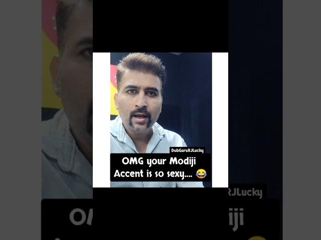 MODI JI ACCENT IS SO SEXY 