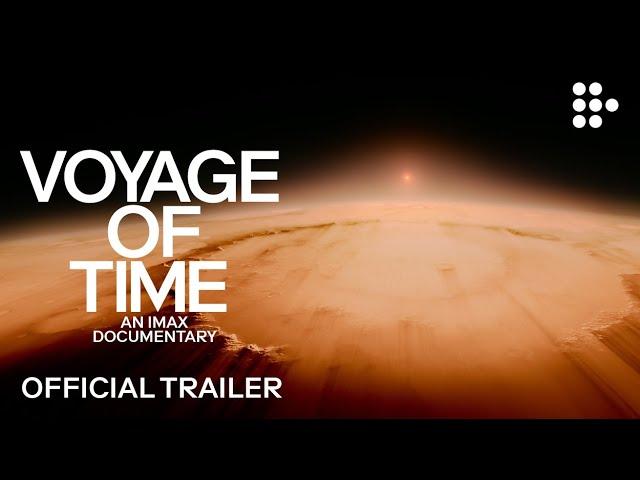 VOYAGE OF TIME: AN IMAX DOCUMENTARY | Official Trailer #2 | Exclusively on MUBI