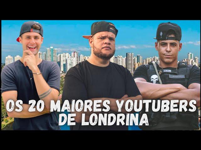 OS 20 MAIORES CANAIS DO YOUTUBE DE LONDRINA PR (ATUALIZADO 2020)