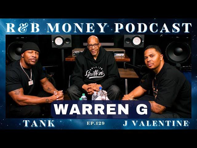 West Coast Icon Warren G: Untold Stories Behind 'Regulate' & G-Funk • R&B Money Podcast Ep. 129