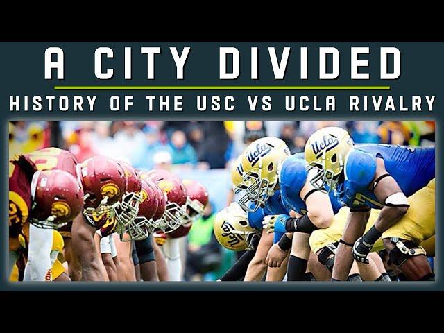 A CITY DIVIDED: History of the USC vs. UCLA Football Rivalry - A GameChange Doc Film #fighton