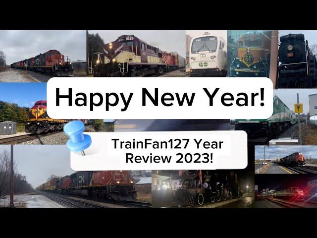 TrainFan127 2023 Review! Happy New Year! December 31, 2023