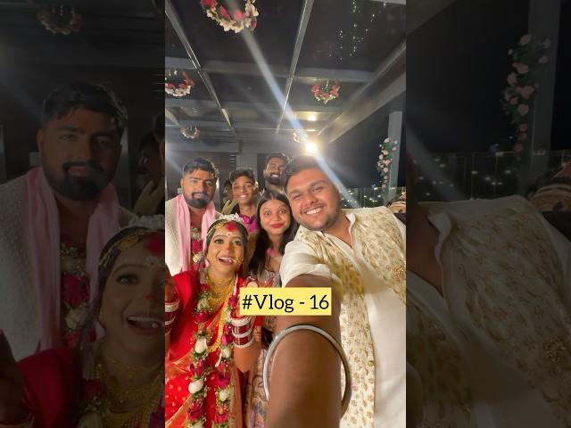 #bestfriend Ki Shaadi || Foodie Ankit #Vlog - 16 || #shaddi #monakiwedding #minivlog