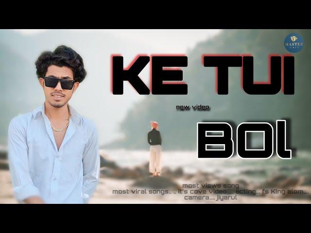 Ke_Tui_Bol___New___Cover___video___Arijit_Singh___Jeet_Ganngulib _ master main