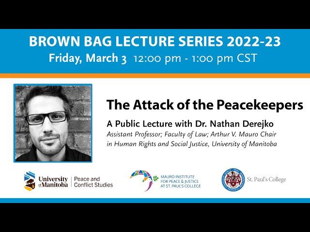 The Attack of the Peacekeepers: Dr. Nathan Derejko