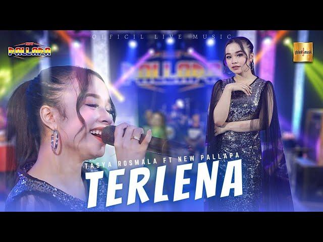 Tasya Rosmala ft New Pallapa - Terlena (Official Live Music)