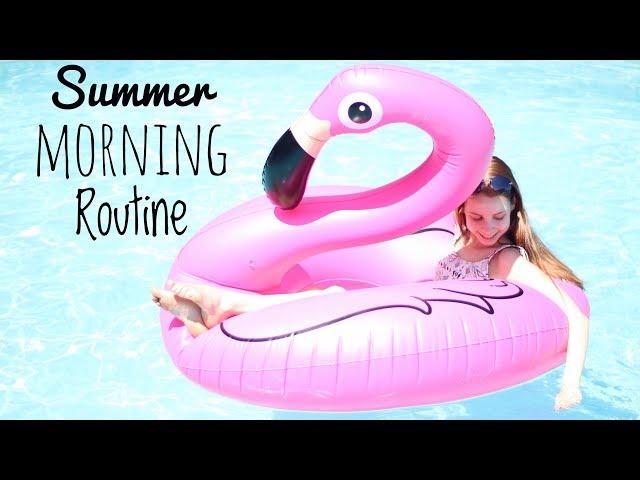 Summer Morning Routine 2017!