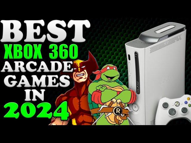 The BEST Xbox 360 Arcade Games To Play In 2024 And Beyond!