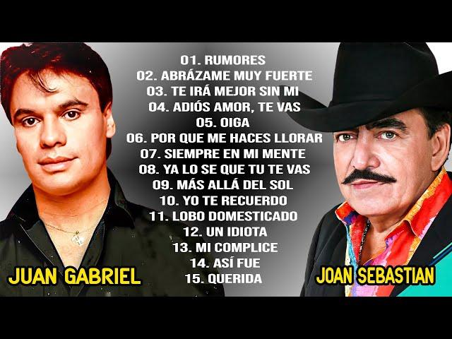 JUAN GABRIEL Y JOAN SEBASTIAN 30 GRANDES EXITOS INMORTALES - JUAN Y JOAN SUS ÉXITOS ROMANTICO DE ORO