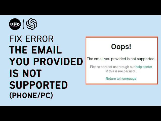 ChatGPT Fix "The Email You Provided is Not Supported" Error (2023) | ChatGPT Quick Fix