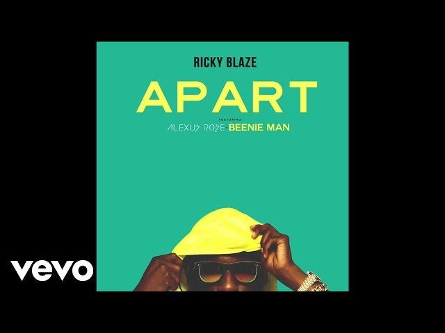 Ricky Blaze - Apart (Official Audio) ft. Alexus Rose, Beenie Man