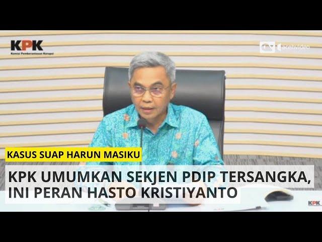 [FULL] KPK Resmi Umumkan Sekjen PDIP Hasto Kristiyanto Tersangka Kasus Harun Masiku