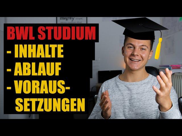 BWL Studium - Inhalt, Ablauf, Voraussetzungen (& Beispielaufgaben)