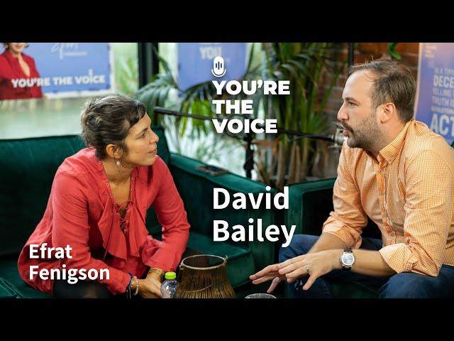 The ‘New World Order’ of Bitcoin with David Bailey - You're The Voice Ep. 30