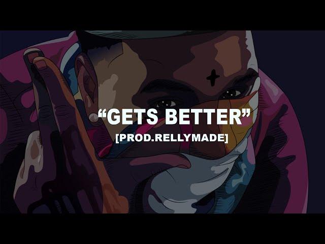 Kevin Gates Type Beat "Gets Better" (Prod.RellyMade)