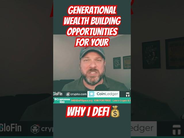 Opportunities to Create Generational Wealth | Why I DeFi #crypto #defi #bitcoin #cryptocurrency #eth