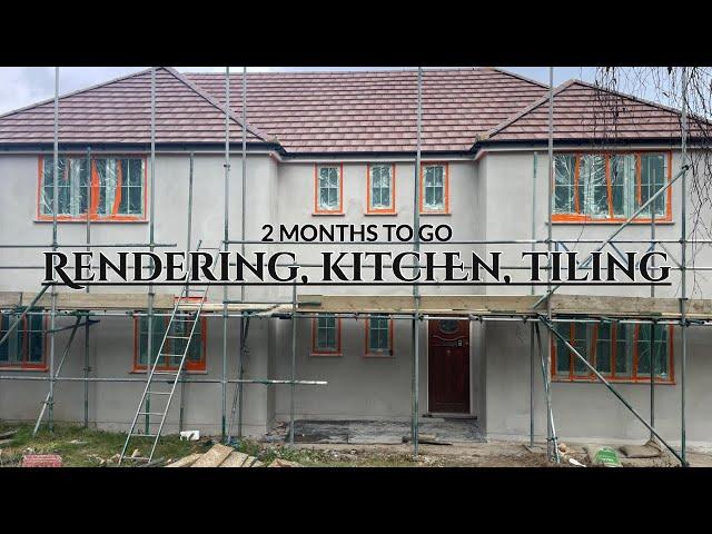 Rendering, Kitchen, Tiling & Plastering - 18 Months Down, 2 To Go!