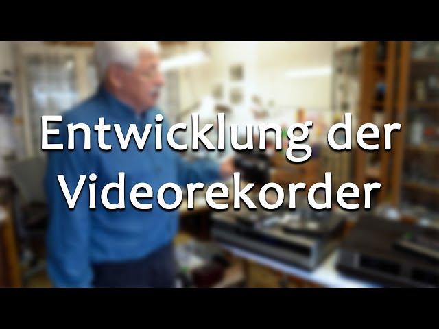 Die Entwicklung der Videorekorder || Meister Jambo