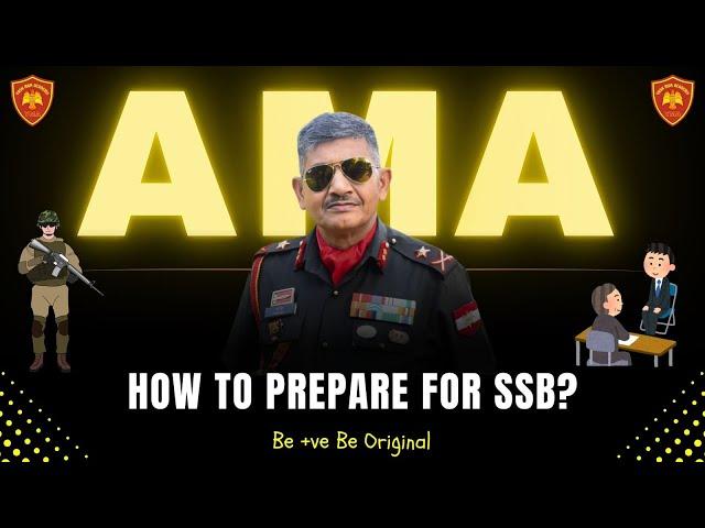 Ask Me Anything Session by Maj Gen Yash Mor, SM | How To Prepare For SSB? Be +ve Be Original#career