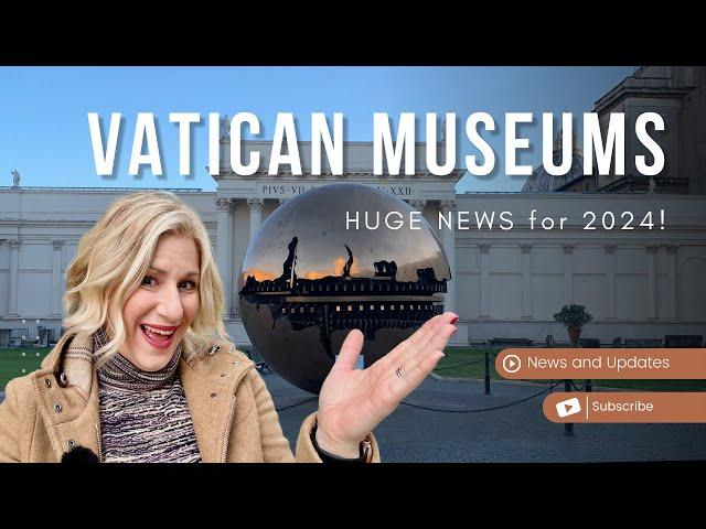 2024 Vatican Museums Update: Must-see Changes And Tips!