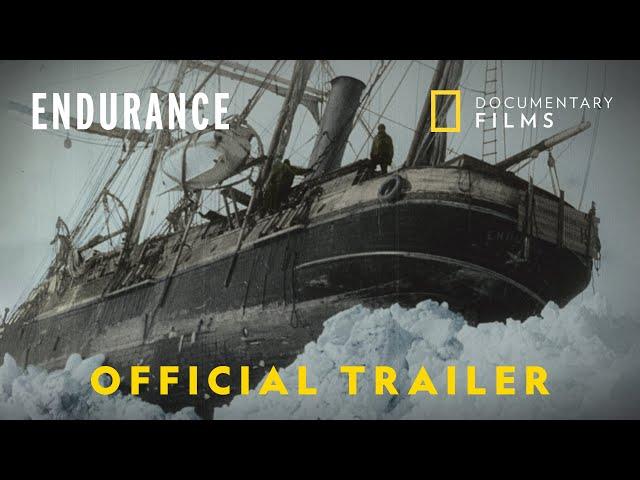 ENDURANCE | Official Trailer | National Geographic Documentary Films