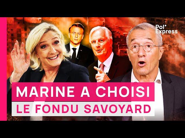 Barnier Premier ministre : MARINE A CHOISI le fondu savoyard