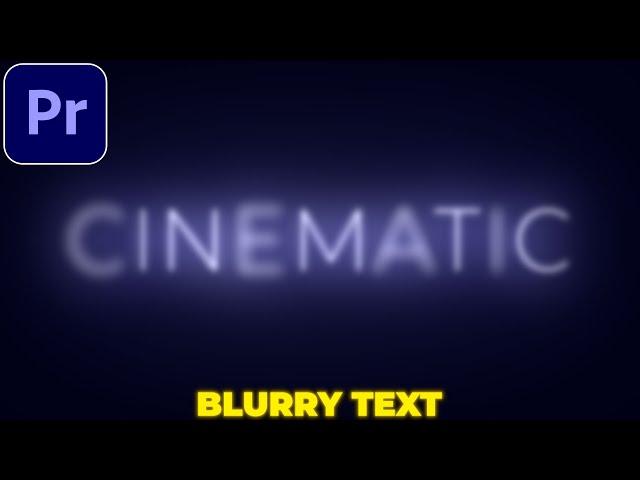 Cinematic Text Tutorial in Premiere Pro | Cinematic Blur Text