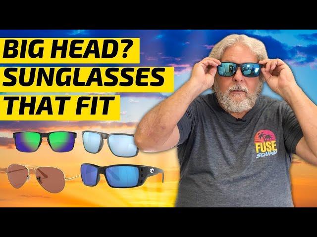 The BEST Sunglasses for BIG Heads | Frames That FIT Wide Faces!