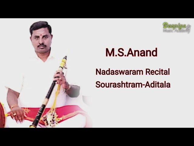 M.S. ANAND | NAGASWARAM RECITAL  | RAAG SOURASHTRAM | ADI TALAM