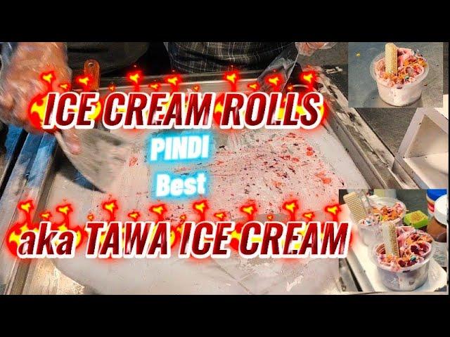 ROLL ICE CREAM AKA TAWA ICE CREAM| Best ice cream in Rawalpindi