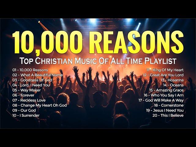 Best Christian Worship Songs - Top Christian Music Of All Time Playlist - Songs For Prayer 2024