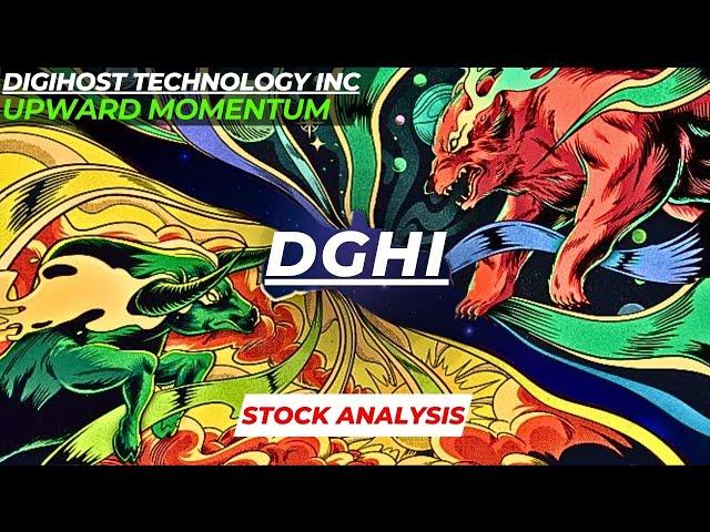 UPWARD MOMENTUM | $DGHI STOCK ANALYSIS | DIGIHOST TECHNOLOGY INC STOCK