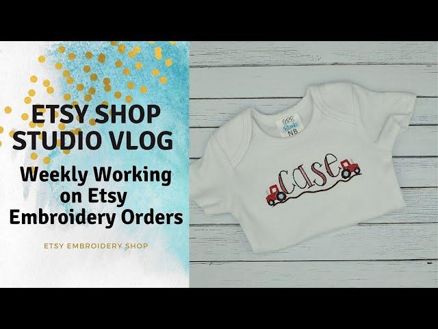 Etsy Shop Vlog Work with me on Etsy Embroidery Orders for my TWO successful Etsy shops