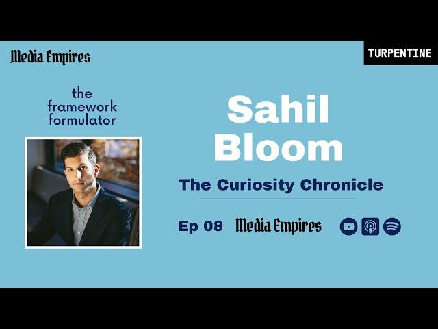 "Scaling a Newsletter Into 10 Businesses" | Sahil Bloom, Curiosity Chronicle