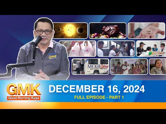 Good Morning Kuya (Part 1/2) |  December 16,  2024