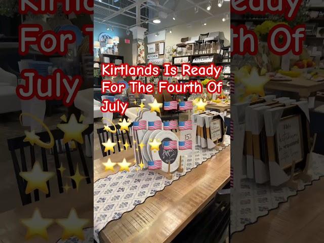 Kirklands Is Ready For The Fourth Of July⭐️⭐️