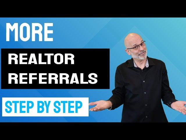 How To Be A Successful Real Estate Referral Agent - Real Estate Agent Networking Tips