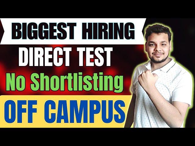 Direct Test Hiring Announced | Biggest Hirings | OFF Campus Drive For 2025 , 2024 Batch Hiring