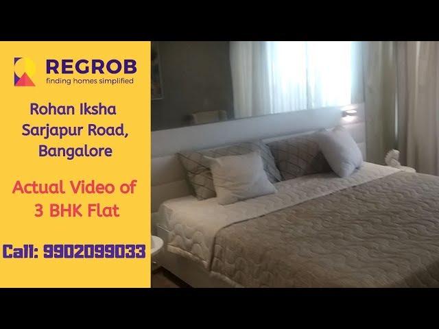 Rohan Iksha Sarjapur Road, Bangalore  | ️9870312902 | Actual Video of 3 BHK Flat