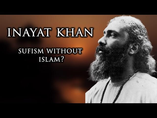 Inayat Khan & Universal Sufism