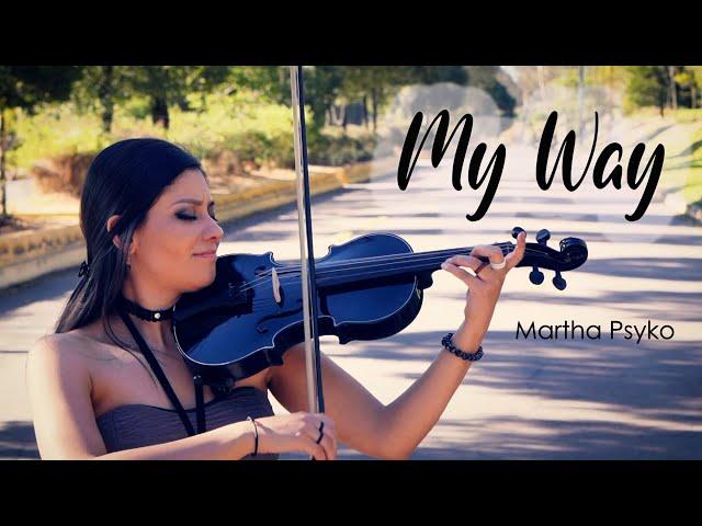 My Way (A mi manera)  en Violín/Martha Psyko