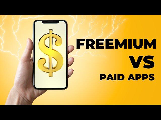 A Comprehensive Comparison of Freemium and Paid Apps for App Developers