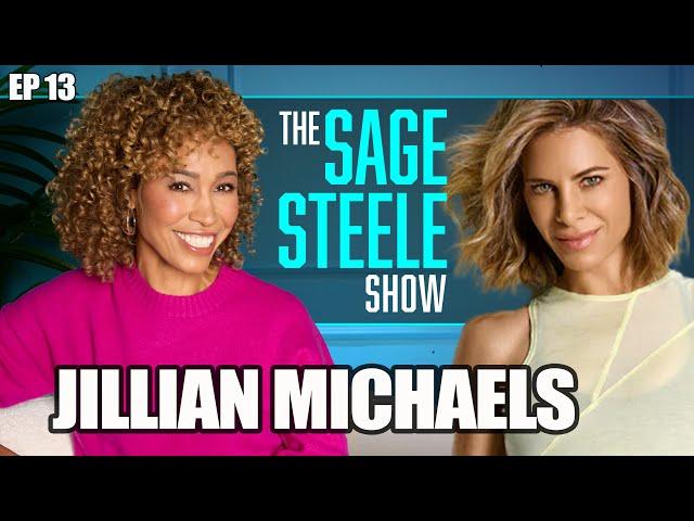 Jillian Michaels | The Sage Steele Show